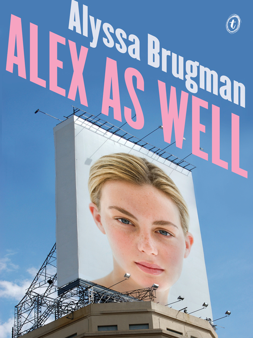Title details for Alex as Well by Alyssa Brugman - Available